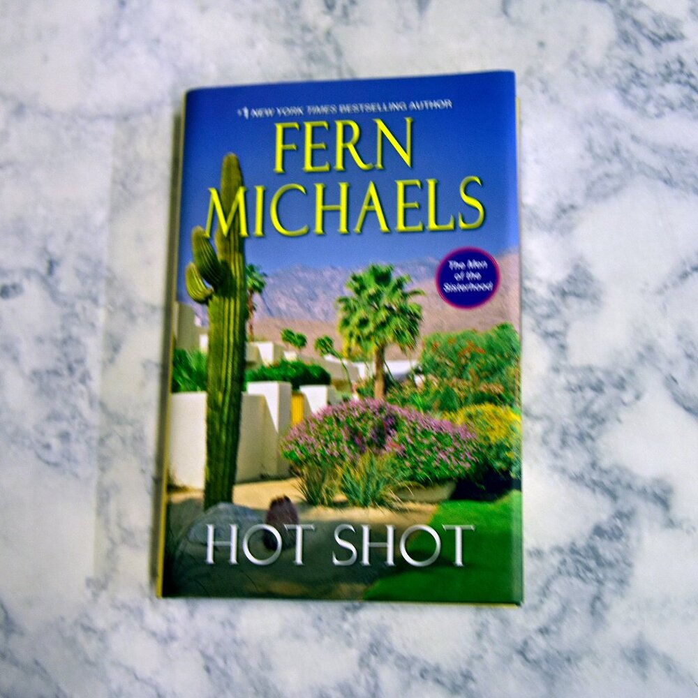 Hot Shot * Fern Michaels * Men of the Sisterhood #5